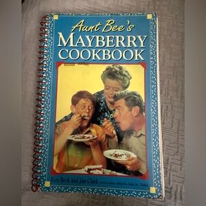 Aunt‎ Bee’s Mayberry Cookbook “The Andy Griffith Show 1991 Mayberry Enterprises